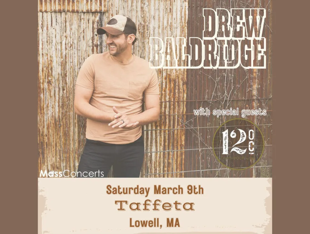 Drew Baldridge tour artwork: Drew Baldrige on March 9th at Taffeta in Lowell, MA. Press photo of Drew standing against an older building/ burn type structure, smiling with a baseball cap on.